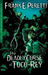 The Deadly Curse of Toco-Rey (The Cooper Kids Adventure Series #6) by Frank E. Peretti Paperback Book