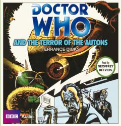 Doctor Who and the Terror of the Autons: A Classic Doctor Who Novel by Terrance Dicks Paperback Book