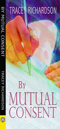 By Mutual Consent by Tracey Richardson Paperback Book