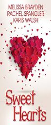 Sweet Hearts: Romantic Novellas by Melissa Brayden Paperback Book