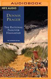 The Rational Passover Haggadah by Dennis Prager Paperback Book