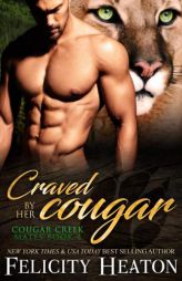 Craved by her Cougar: Cougar Creek Mates Shifter Romance Series by Felicity Heaton Paperback Book