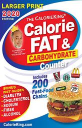 CalorieKing 2020 Larger Print Calorie, Fat & Carbohydrate Counter by Allan Borushek Paperback Book