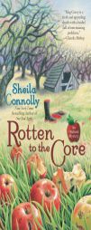 Rotten to the Core (An Orchard Mystery) by Sheila Connolly Paperback Book