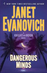 Dangerous Minds: A Knight and Moon Novel by Janet Evanovich Paperback Book