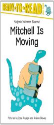 Mitchell Is Moving: Ready -To-Read Level 3  (Paper) (Ready-to-Read) by Marjorie Weinman Sharmat Paperback Book