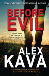 Before Evil: The Prequel (Maggie O'Dell) by Alex Kava Paperback Book