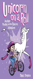 Unicorn on a Roll: Another Heavenly Nostrils Chronicle by Dana Simpson Paperback Book