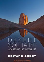 Desert Solitaire: A Season in the Wilderness by Edward Abbey Paperback Book