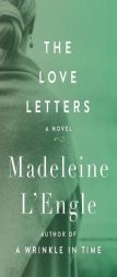 The Love Letters by Madeleine L'Engle Paperback Book