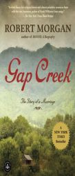 Gap Creek by Robert Morgan Paperback Book
