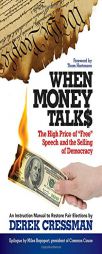 When Money Talks: The High Price of Free