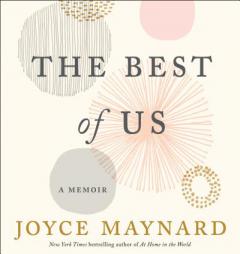The Best of Us: A Memoir by Joyce Maynard Paperback Book