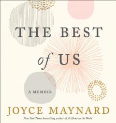 The Best of Us: A Memoir by Joyce Maynard Paperback Book
