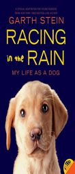 Racing in the Rain: My Life as a Dog by Garth Stein Paperback Book