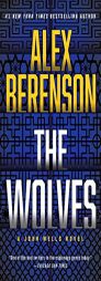 The Wolves (A John Wells Novel) by Alex Berenson Paperback Book