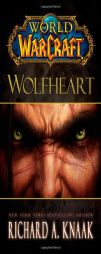 World of Warcraft: Wolfheart by Richard A. Knaak Paperback Book