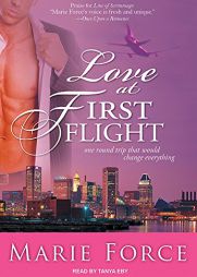 Love at First Flight: One Round Trip That Would Change Everything by Marie Force Paperback Book