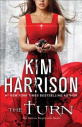 The Turn: The Hollows Begins with Death by Kim Harrison Paperback Book