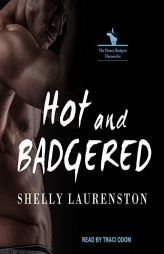Hot and Badgered (Honey Badgers Chronicles) by Shelly Laurenston Paperback Book