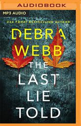 The Last Lie Told (Finley O’Sullivan, 1) by Debra Webb Paperback Book