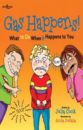 Gas Happens!: What to Do When It Happens to You (Communicate With Confidence) by Julia Cook Paperback Book