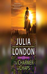 The Charmer in Chaps by Julia London Paperback Book