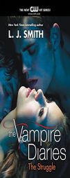 The Vampire Diaries: The Struggle by L. J. Smith Paperback Book