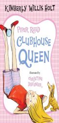 Piper Reed, Clubhouse Queen by Kimberly Willis Holt Paperback Book