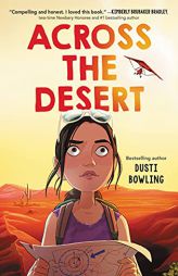 Across the Desert by Dusti Bowling Paperback Book