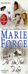 All You Need Is Love: Green Mountain Book One by Marie Force Paperback Book