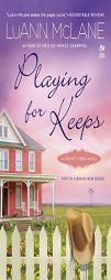 Playing for Keeps: A Cricket Creek Novel by LuAnn McLane Paperback Book