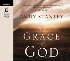 The Grace of God by Andy Stanley Paperback Book
