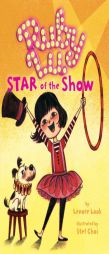 Ruby Lu, Star of the Show by Lenore Look Paperback Book