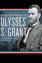 Personal Memoirs of Ulysses S. Grant by Ulysses S. Grant Paperback Book