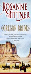 Oregon Bride by Rosanne Bittner Paperback Book