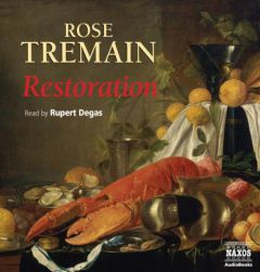 Restoration (Contemporary Fiction) by Rose Tremain Paperback Book
