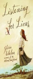 Listening for Lions by Gloria Whelan Paperback Book