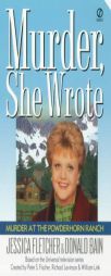 Murder, She Wrote: Murder at the Powderhorn Ranch by Donald Bain Paperback Book
