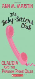 Claudia and the Phantom Phone Calls (The Baby-Sitters Club, No.2) by Ann M. Martin Paperback Book