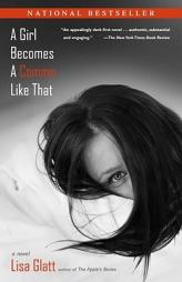 A Girl Becomes a Comma Like That by Lisa Glatt Paperback Book