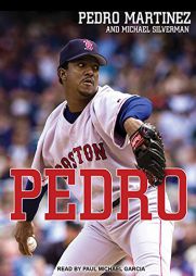 Pedro by Pedro Martinez Paperback Book