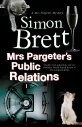 Mrs Pargeter's Public Relations (A Mrs Pargeter Mystery) by Simon Brett Paperback Book