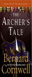 The Archer's Tale (Grail Quest, Book 1) by Bernard Cornwell Paperback Book