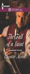 The Fall of a Saint by Christine Merrill Paperback Book