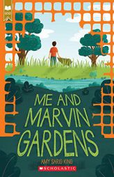 Me and Marvin Gardens (Scholastic Gold) by Amy Sarig King Paperback Book