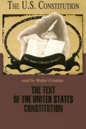 The Text of the United States Constitution (Audio Classics) by George H. Smith Paperback Book