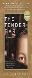 The Tender Bar: A Memoir by J. R. Moehringer Paperback Book
