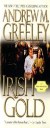 Irish Gold (A Nuala Anne McGrail Novel) by Andrew M. Greeley Paperback Book