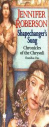 Shapechanger's Song (Cheysuli) by Jennifer Roberson Paperback Book